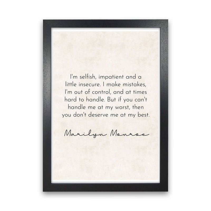 I'm Selfish - Marilyn Monroe Art Print by Pixy Paper Black Grain