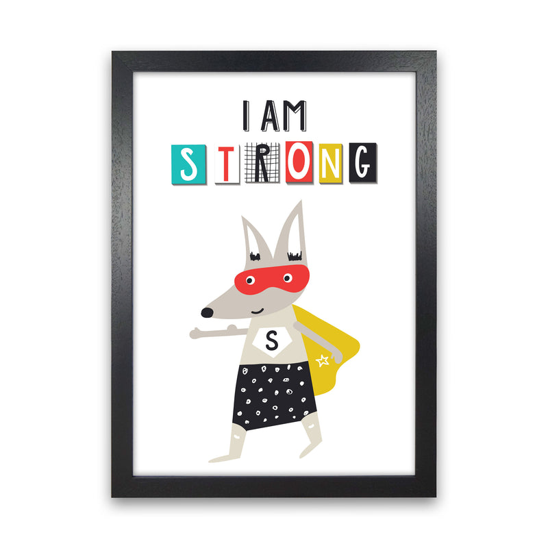 I am strong superhero Art Print by Pixy Paper Black Grain