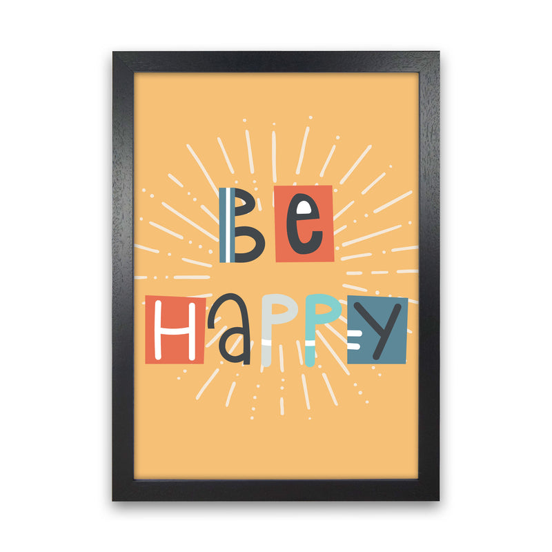 Be happy Neutral kids Art Print by Pixy Paper Black Grain