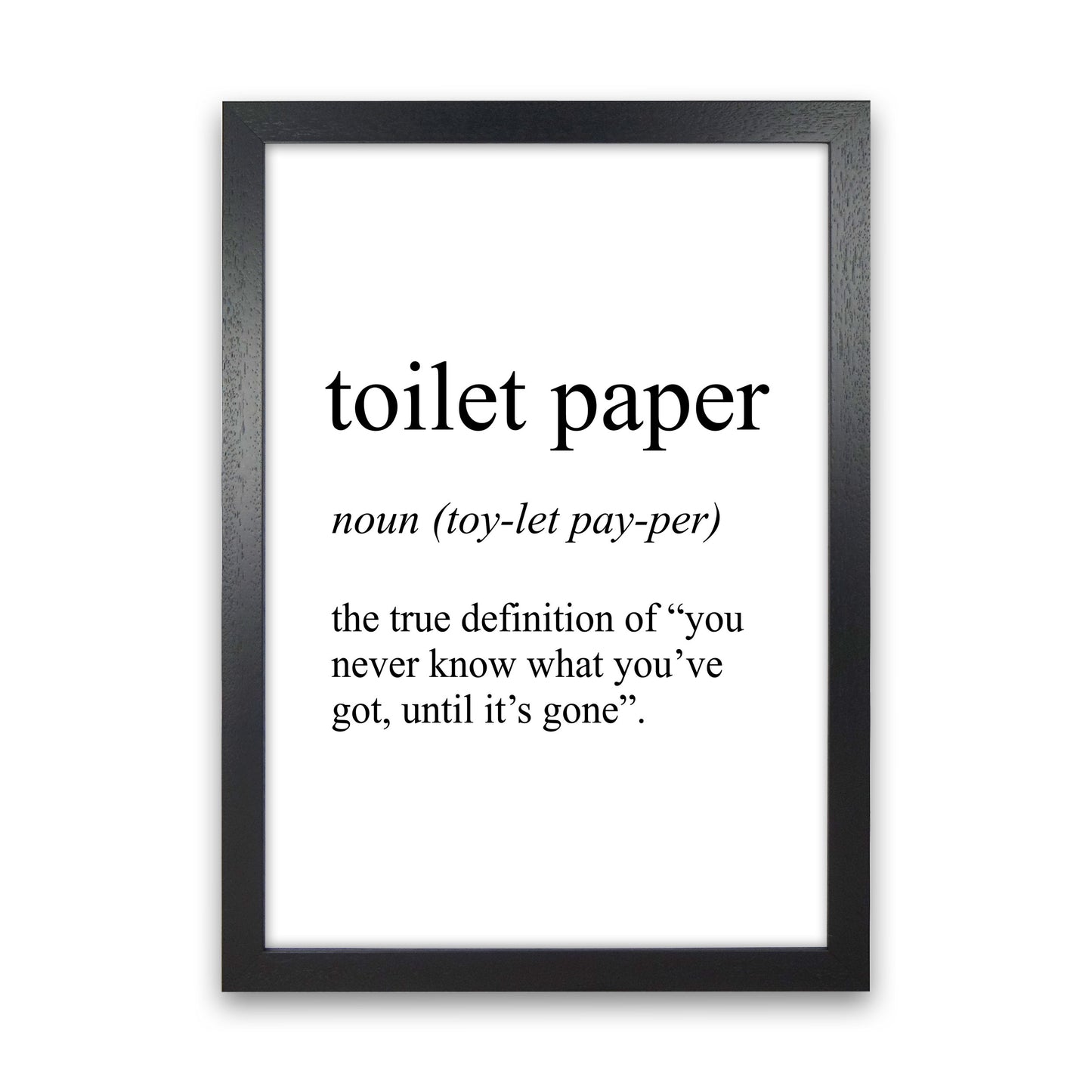 Toilet Paper Definition Art Print by Pixy Paper Black Grain