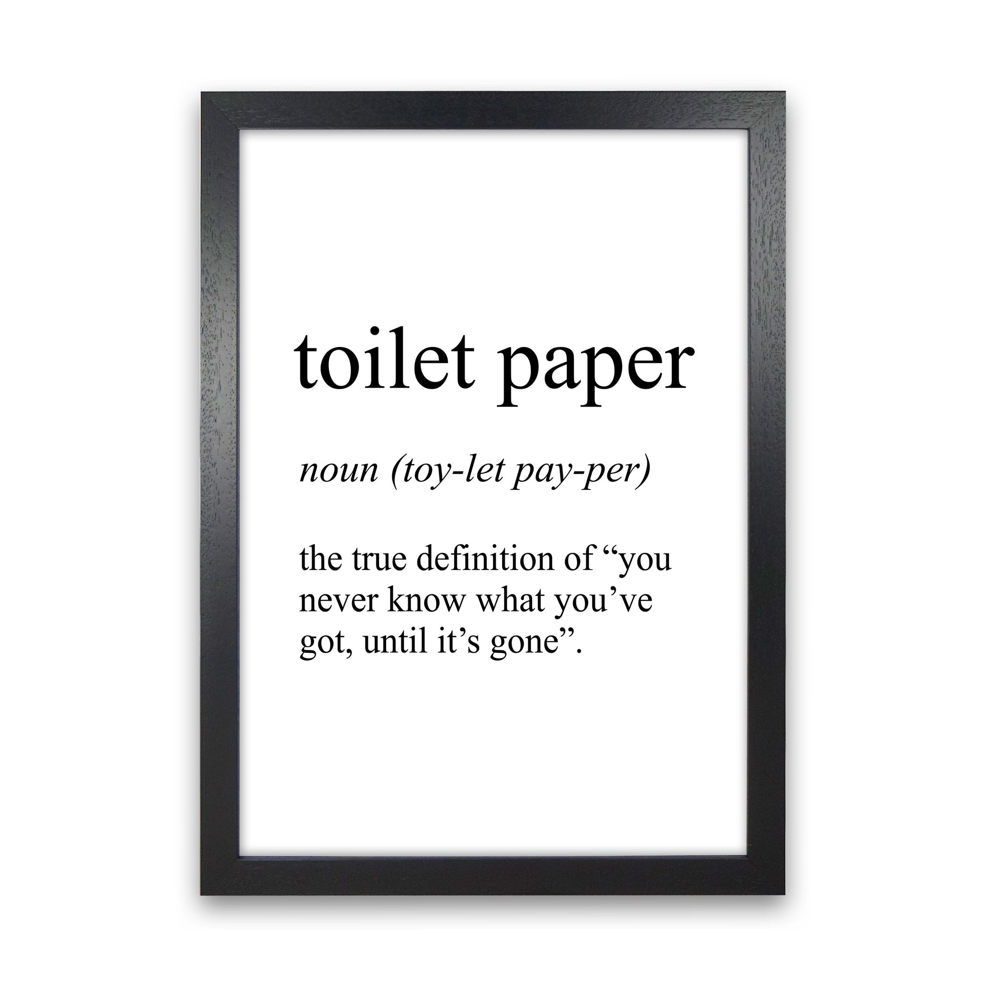 Toilet Paper Definition Art Print by Pixy Paper Black Grain