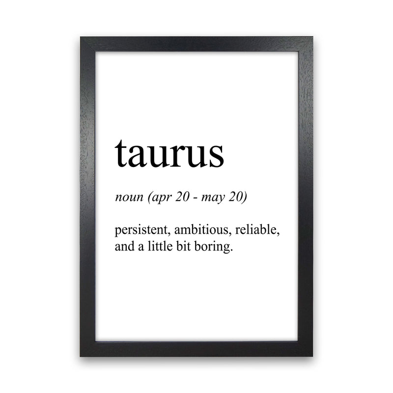 Taurus Definition Art Print by Pixy Paper Black Grain