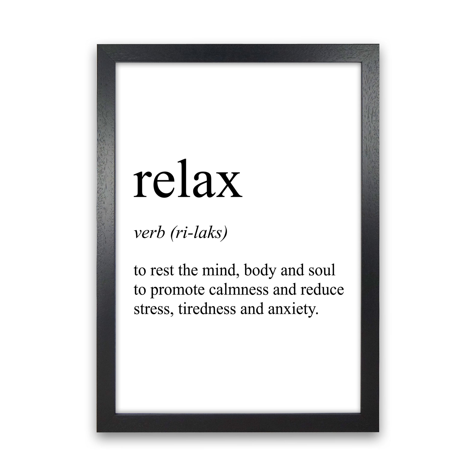 Relax Definition Art Print by Pixy Paper Black Grain