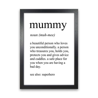 Mummy Definition Art Print by Pixy Paper Black Grain