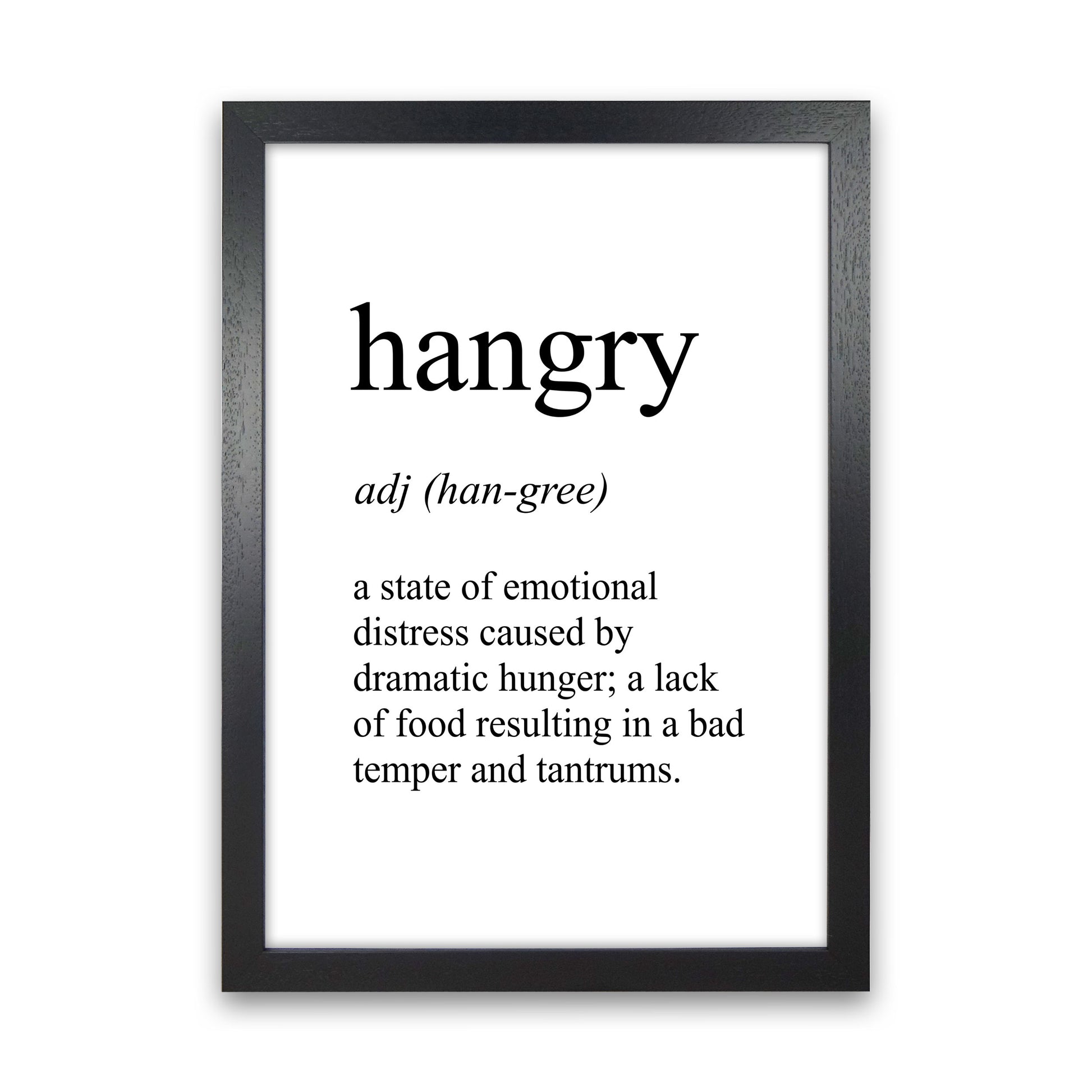 Hangry Definition Art Print by Pixy Paper Black Grain