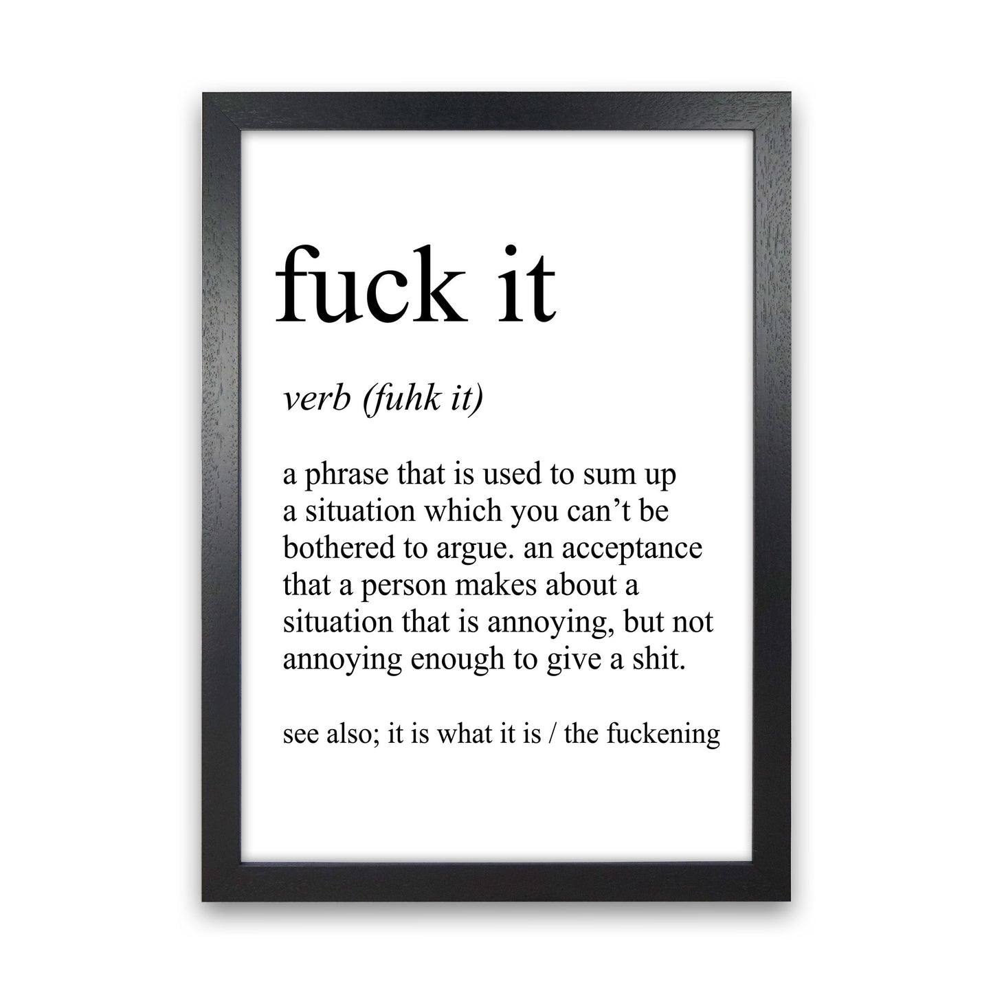 Fuck It Definition Art Print by Pixy Paper Black Grain