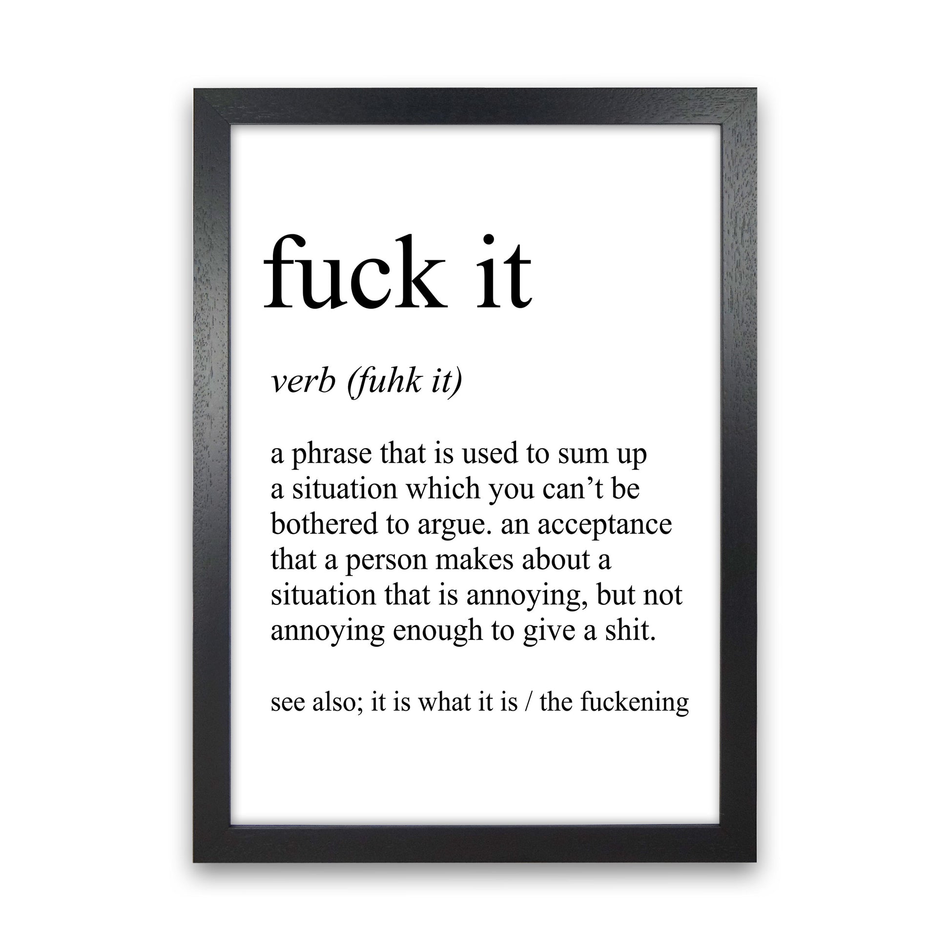 Fuck It Definition Art Print by Pixy Paper Black Grain