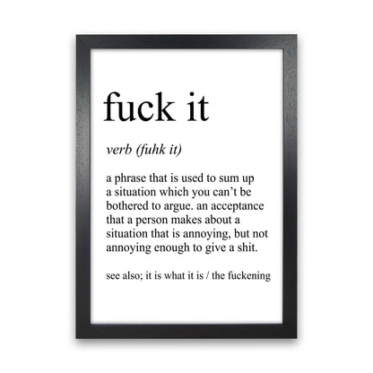 Fuck It Definition Art Print by Pixy Paper Black Grain