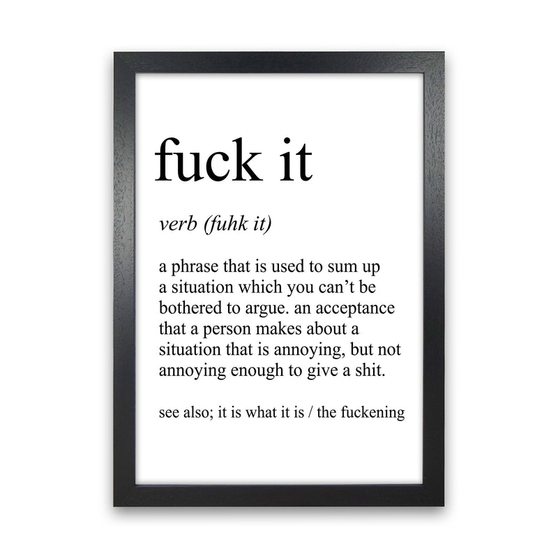 Fuck It Definition Art Print by Pixy Paper Black Grain