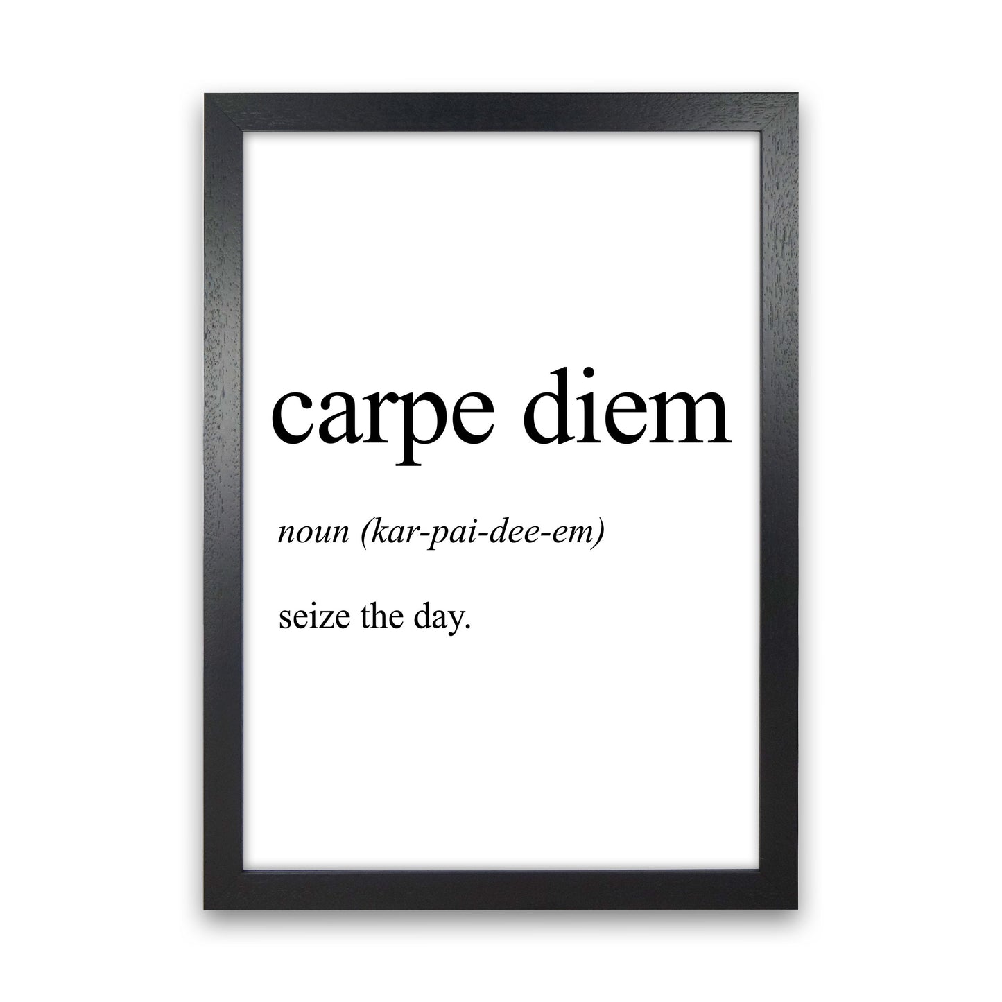 Carpe Diem Definition Art Print by Pixy Paper Black Grain