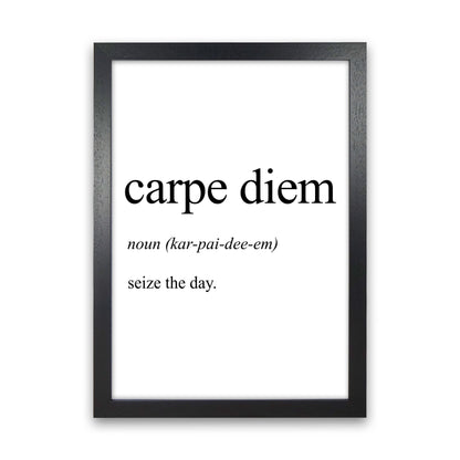 Carpe Diem Definition Art Print by Pixy Paper Black Grain
