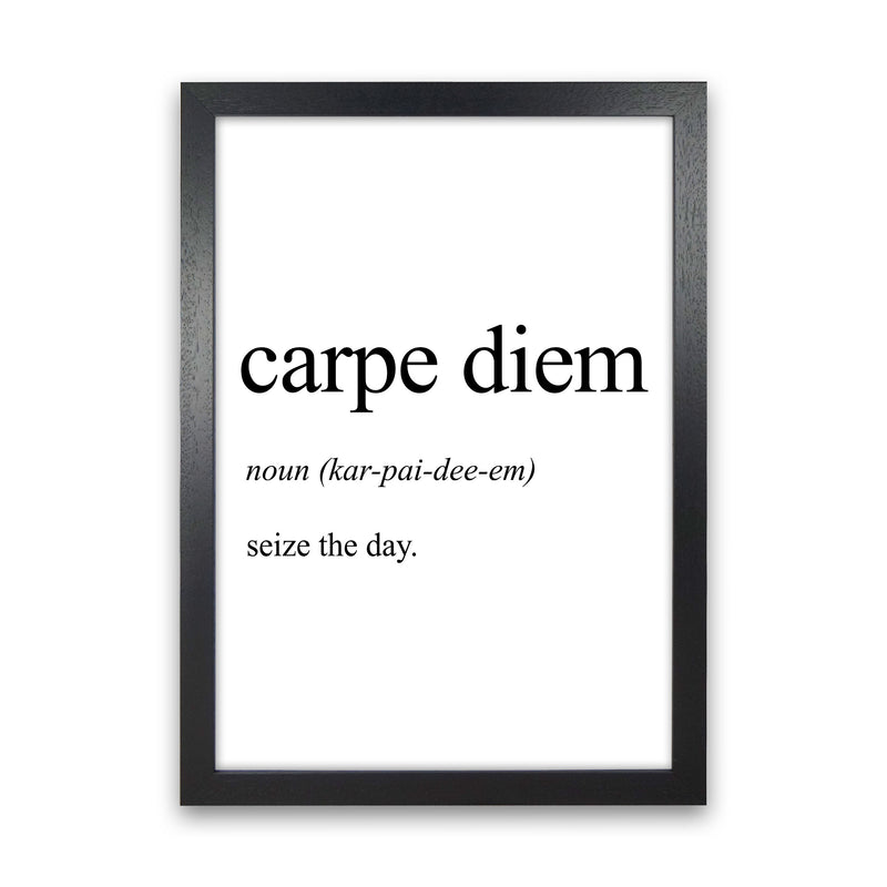 Carpe Diem Definition Art Print by Pixy Paper Black Grain
