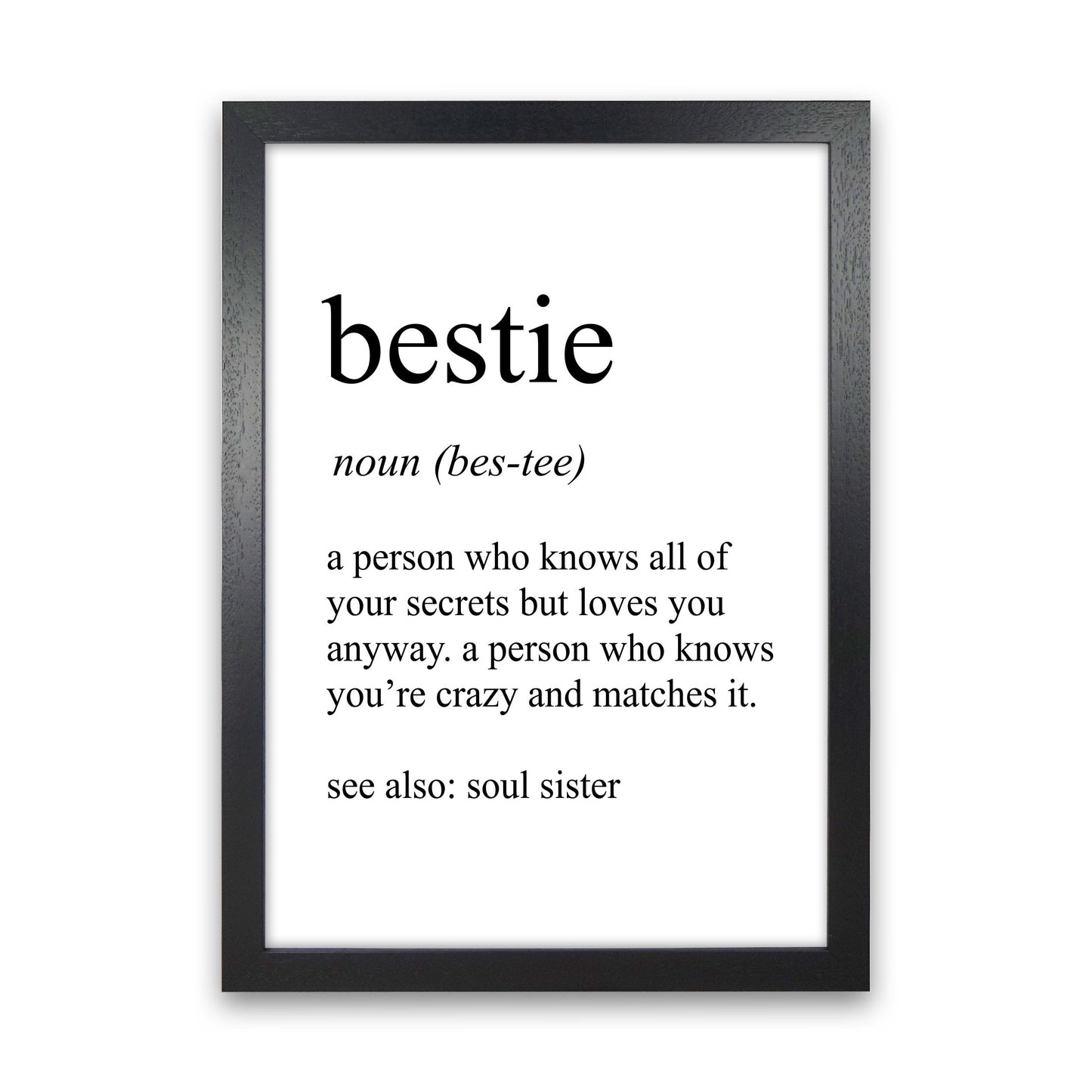 Bestie Definition Art Print by Pixy Paper Black Grain