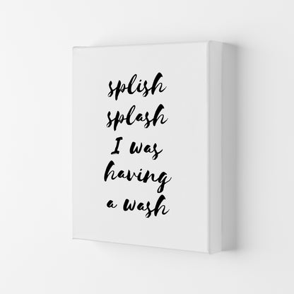 Splish Splash I Was Having A Wash, Bathroom Modern Print, Framed Wall Art Canvas