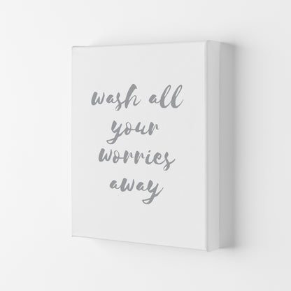 Wash All Your Worries Away Grey, Bathroom Modern Print, Framed Wall Art Canvas