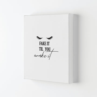 Fake It Till You Make It Framed Typography Wall Art Print Canvas