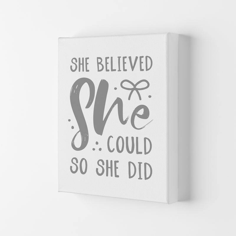 She Believed She Could So She Did Grey Modern Print Canvas