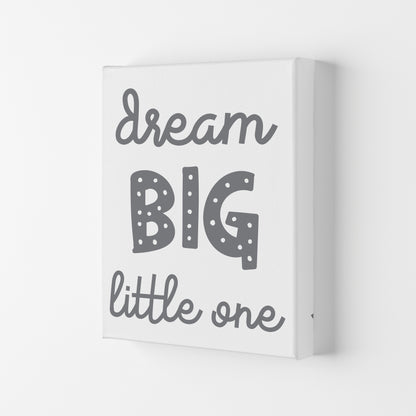 Dream Big Little One Grey Framed Nursey Wall Art Print Canvas
