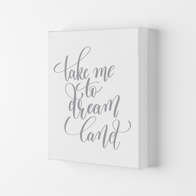 Take Me To Dream Land Grey Modern Print Canvas