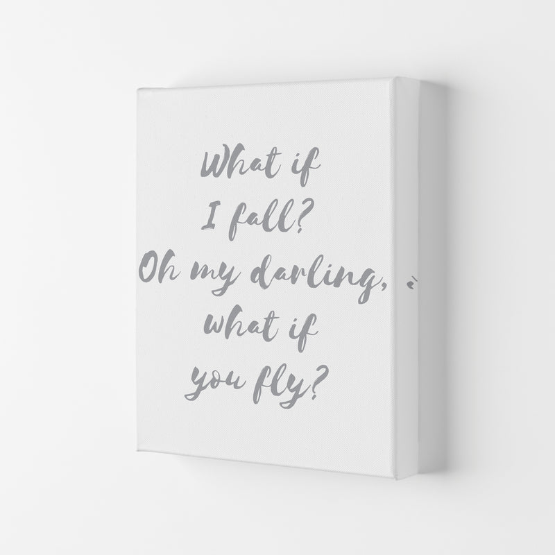 What If I Fall? Grey Modern Print Canvas