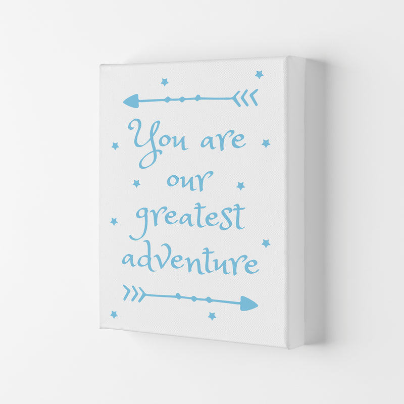 You Are Our Greatest Adventure Blue Modern Print Canvas