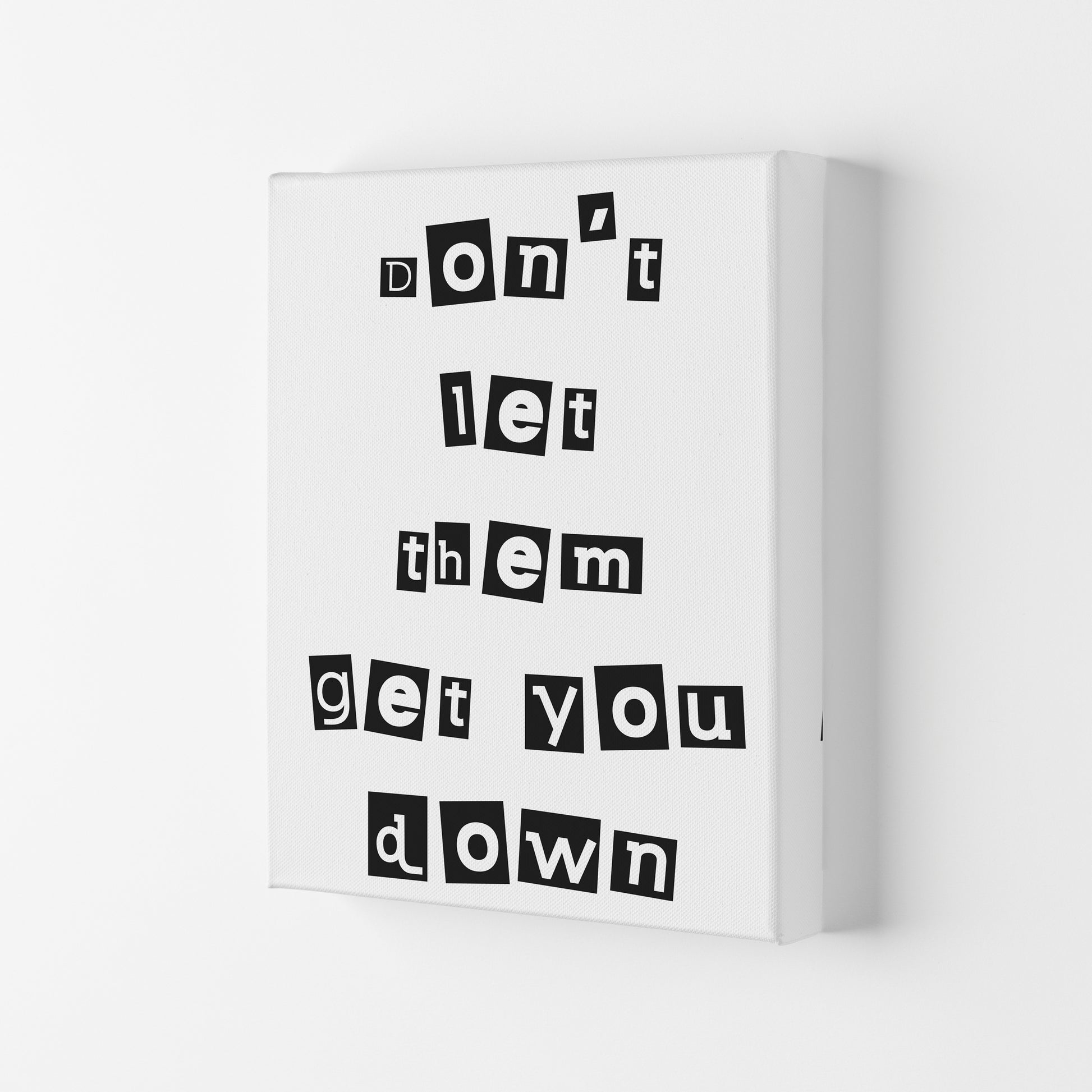 Don't Let Them Get You Down Framed Typography Wall Art Print Canvas