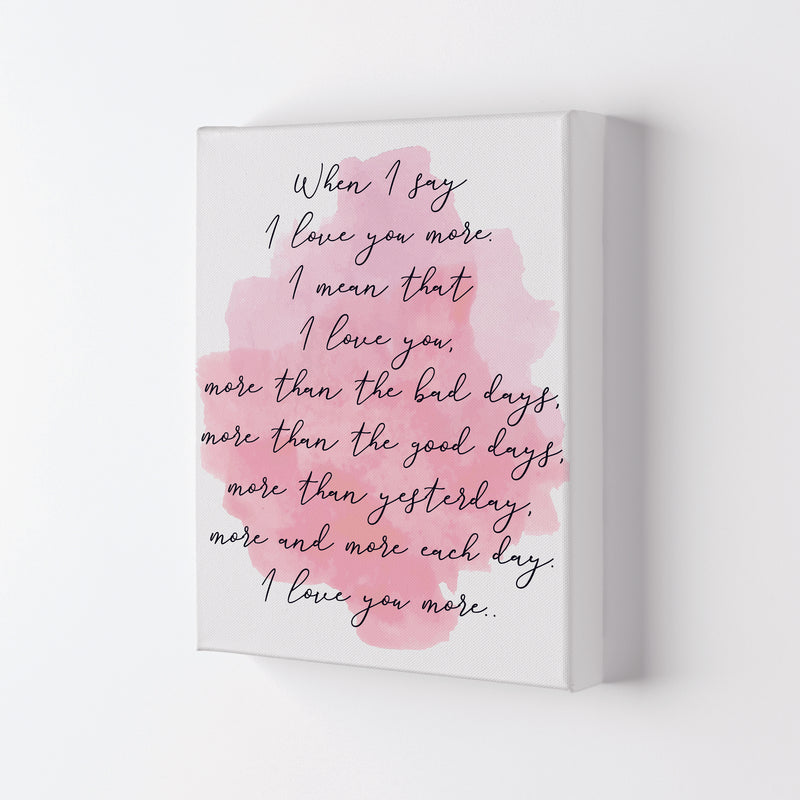 Love You More Pink Watercolour Modern Print Canvas