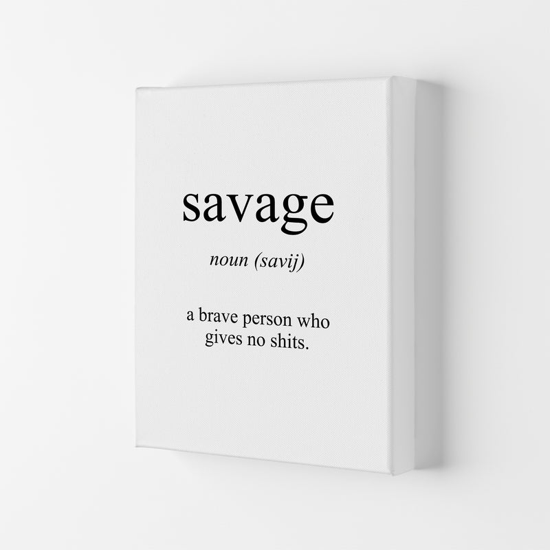 Savage Meaning  Art Print by Pixy Paper Canvas