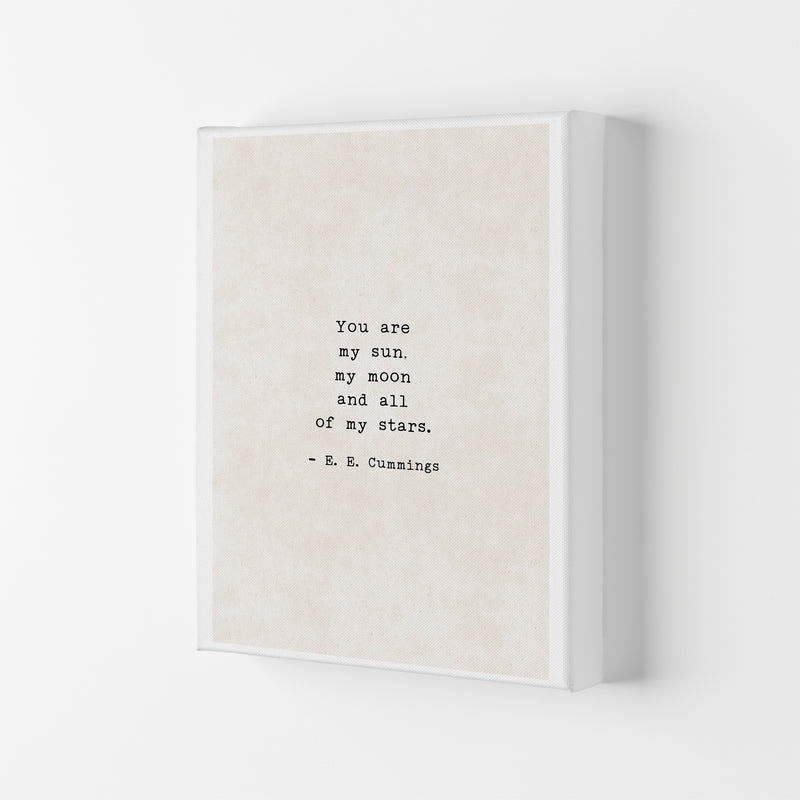 You Are My Sun - Ee Cummings  Art Print by Pixy Paper Canvas