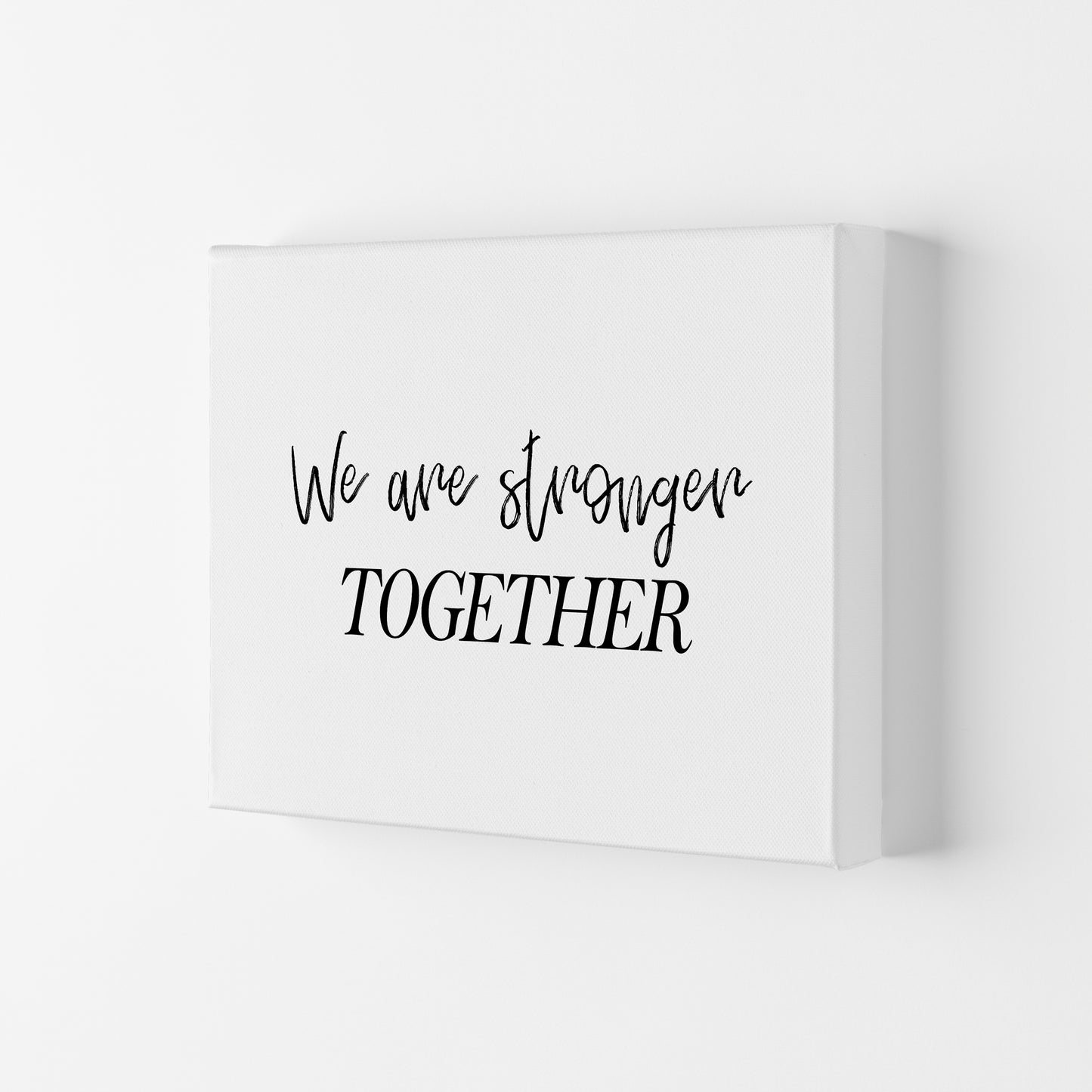We Are Stronger Together  Art Print by Pixy Paper Canvas
