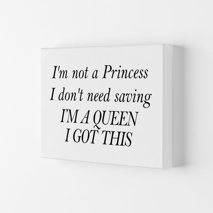 I'M Not A Princess  Art Print by Pixy Paper Canvas