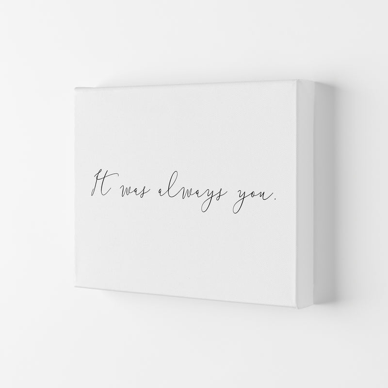 It Was Always You  Art Print by Pixy Paper Canvas