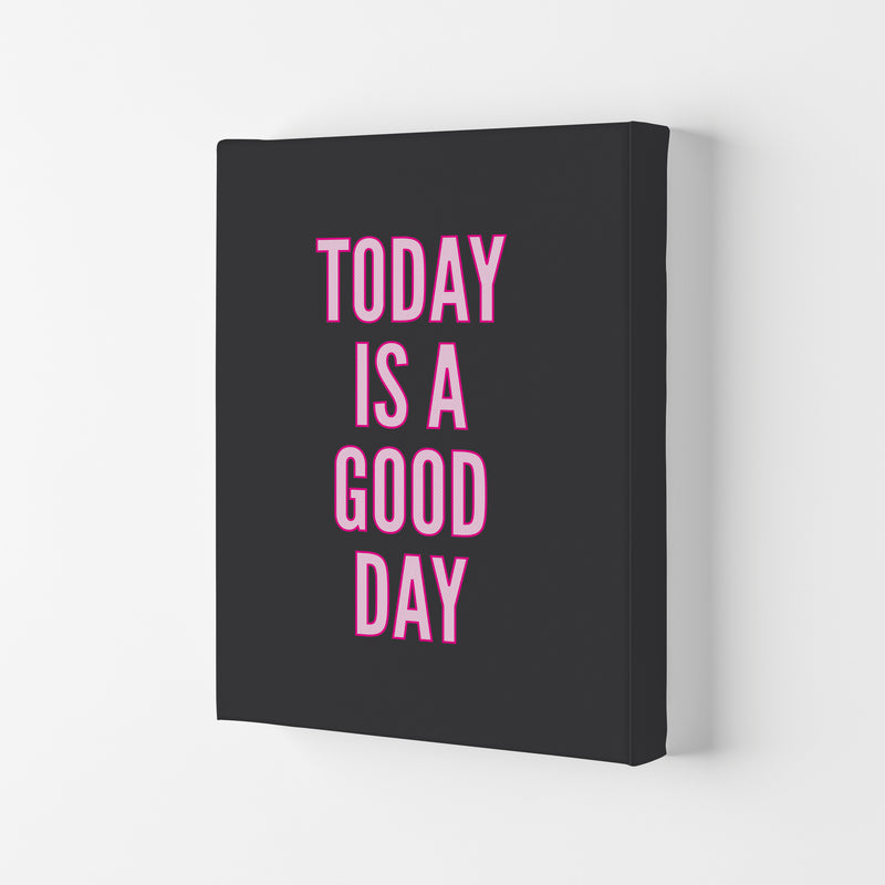 Today Is A Good Day Neon Art Print by Pixy Paper Canvas