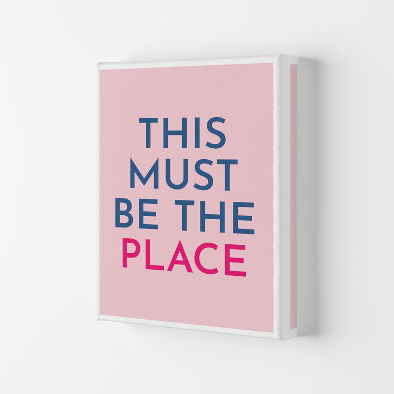 This Must Be The Place Art Print by Pixy Paper Canvas