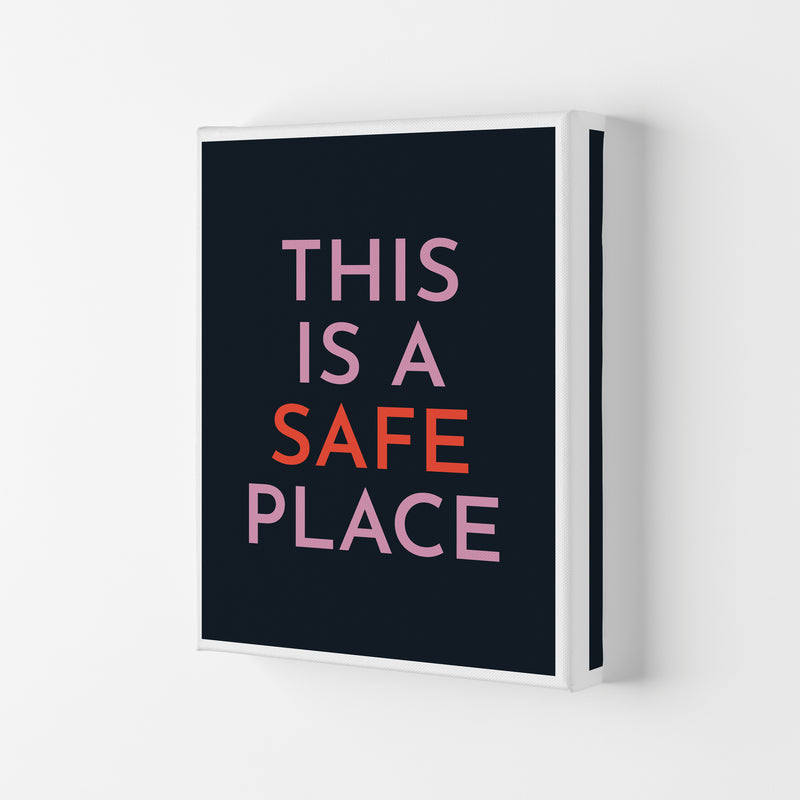 This is a Safe Place Art Print by Pixy Paper Canvas