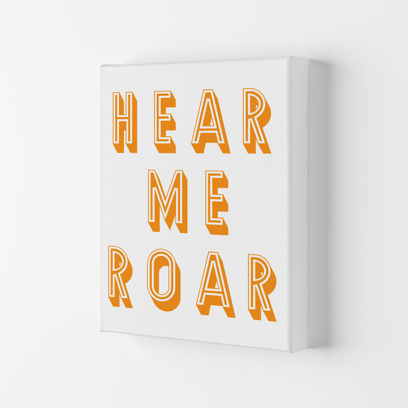 Hear Me Roar Art Print by Pixy Paper Canvas