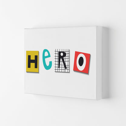 Hero typo Art Print by Pixy Paper Canvas