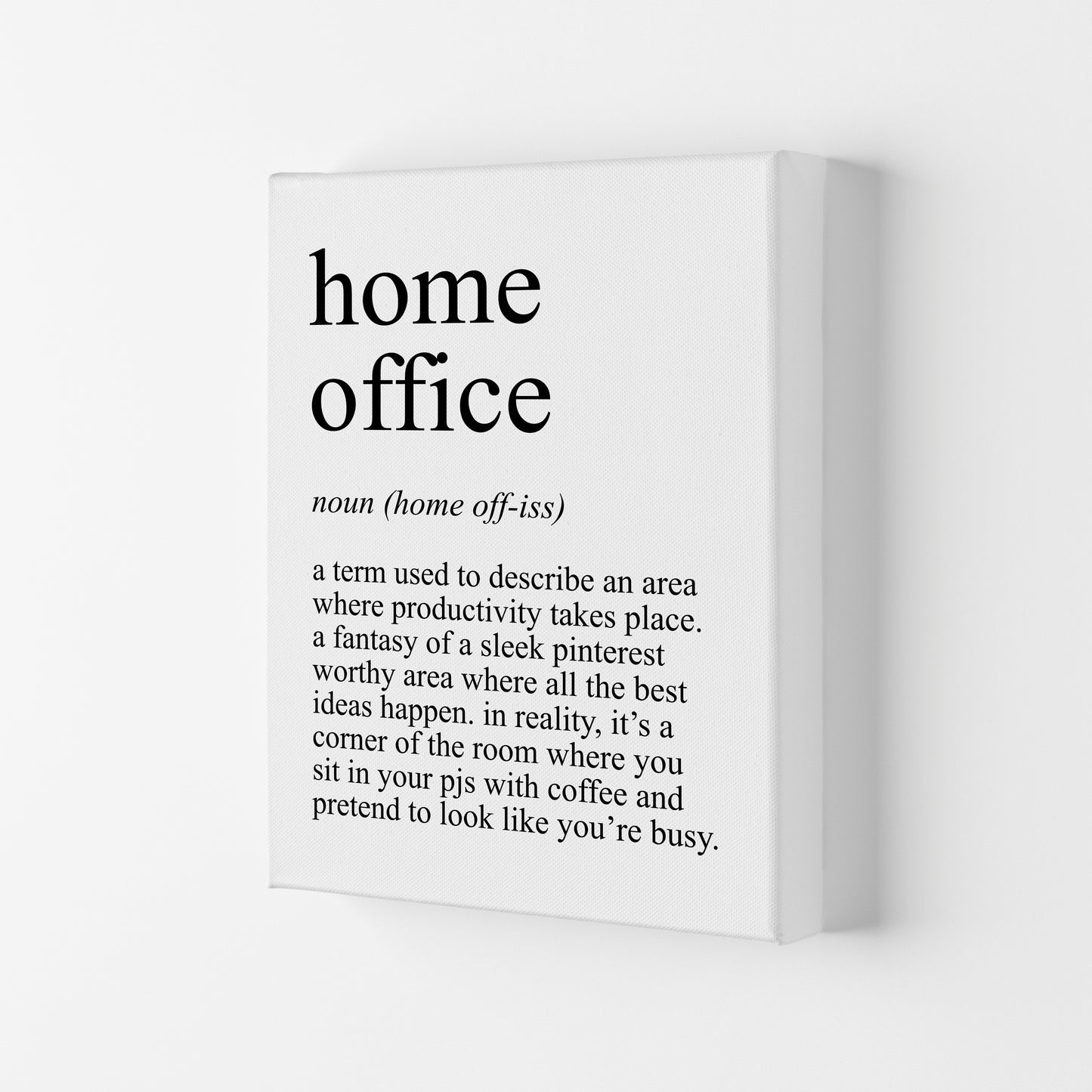 Home Office Definition Art Print by Pixy Paper Canvas
