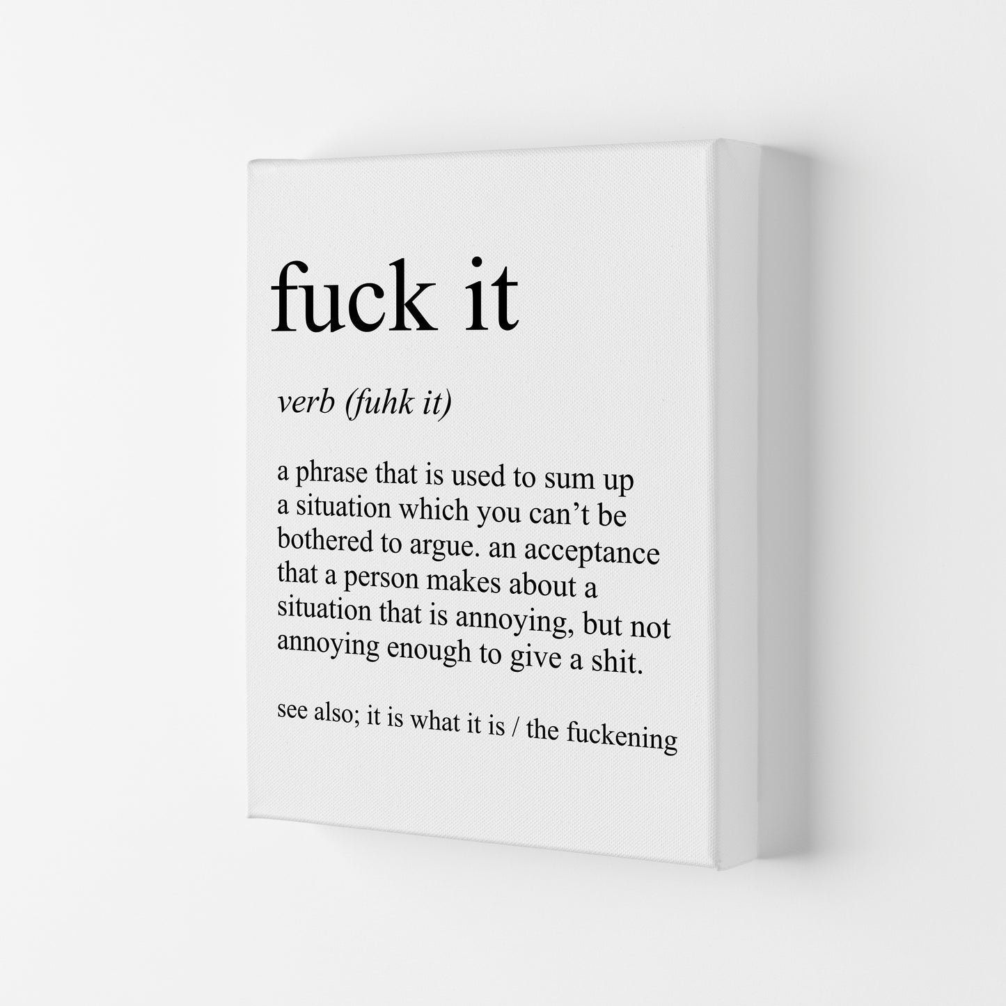 Fuck It Definition Art Print by Pixy Paper Canvas