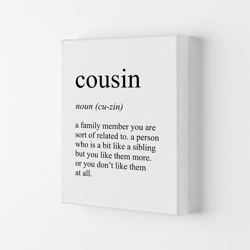 Cousin Definition Art Print by Pixy Paper Canvas