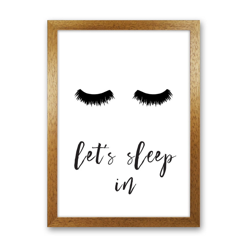 Lets Sleep In Lashes Framed Typography Wall Art Print Oak Grain