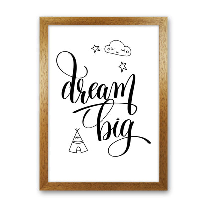 Dream Big Black Framed Nursey Wall Art Print Oak Grain