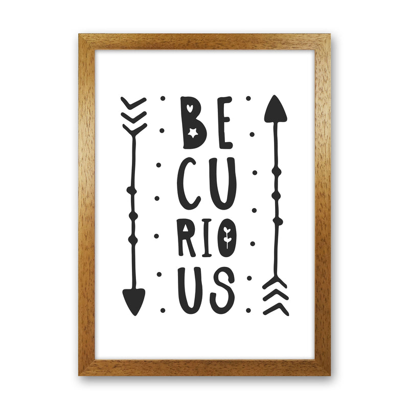 Be Curious Black Framed Typography Wall Art Print Oak Grain