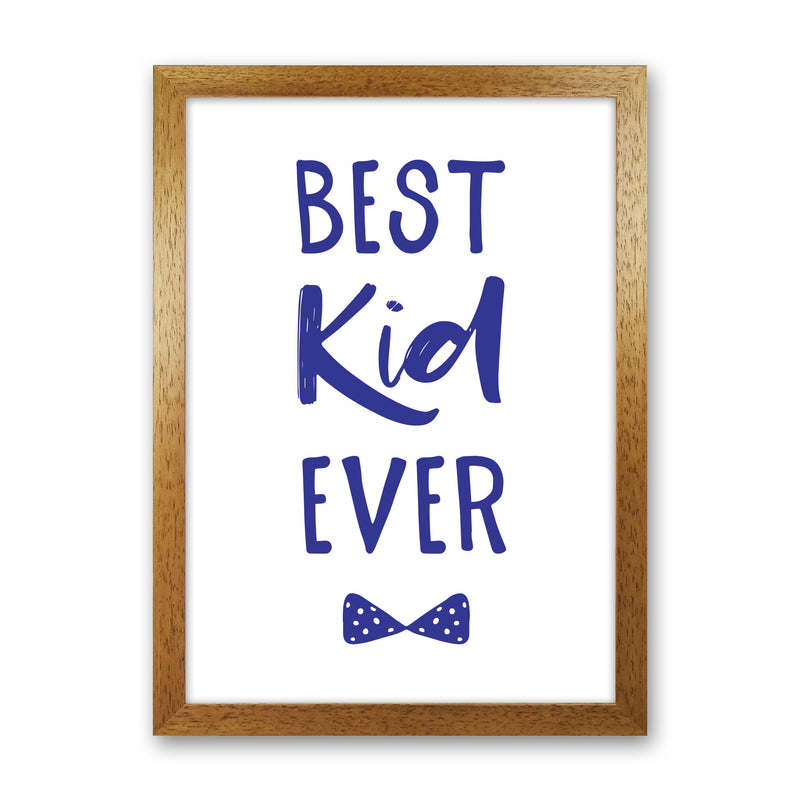 Best Kid Ever Navy Framed Nursey Wall Art Print Oak Grain