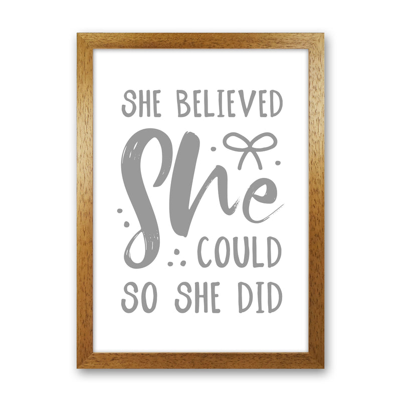 She Believed She Could So She Did Grey Modern Print Oak Grain