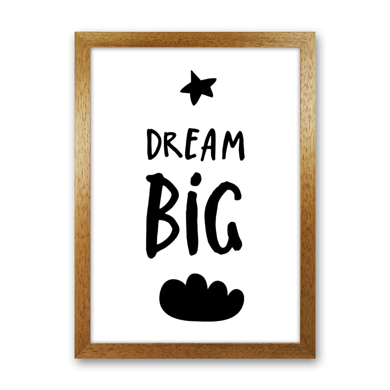 Dream Big Black Framed Typography Wall Art Print Oak Grain