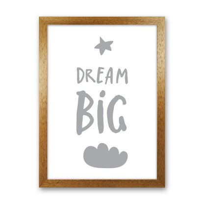 Dream Big Grey Framed Typography Wall Art Print Oak Grain
