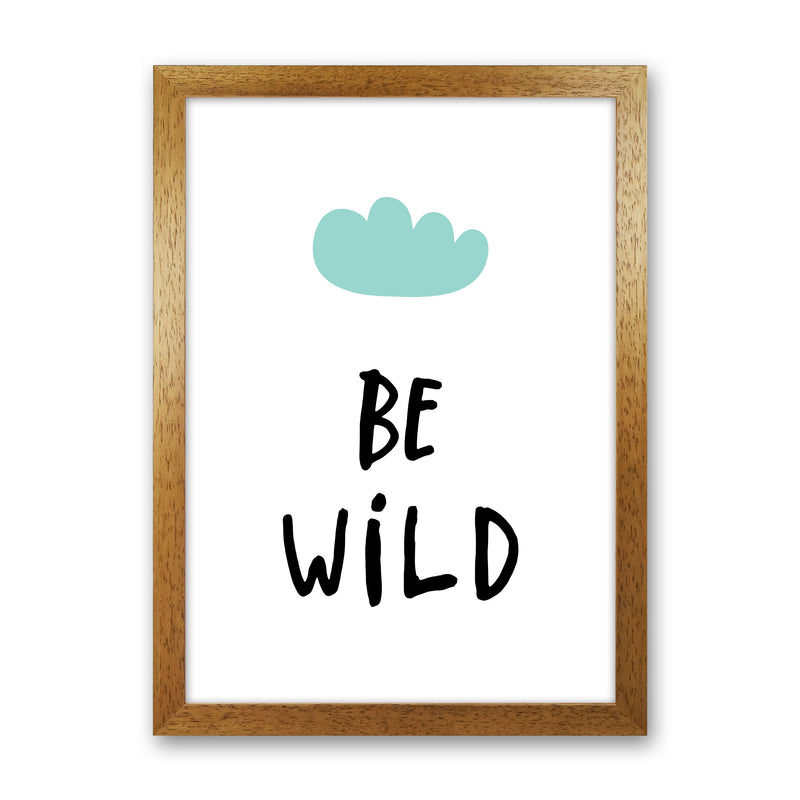 Be Wild Mint Cloud Framed Typography Wall Art Print Oak Grain