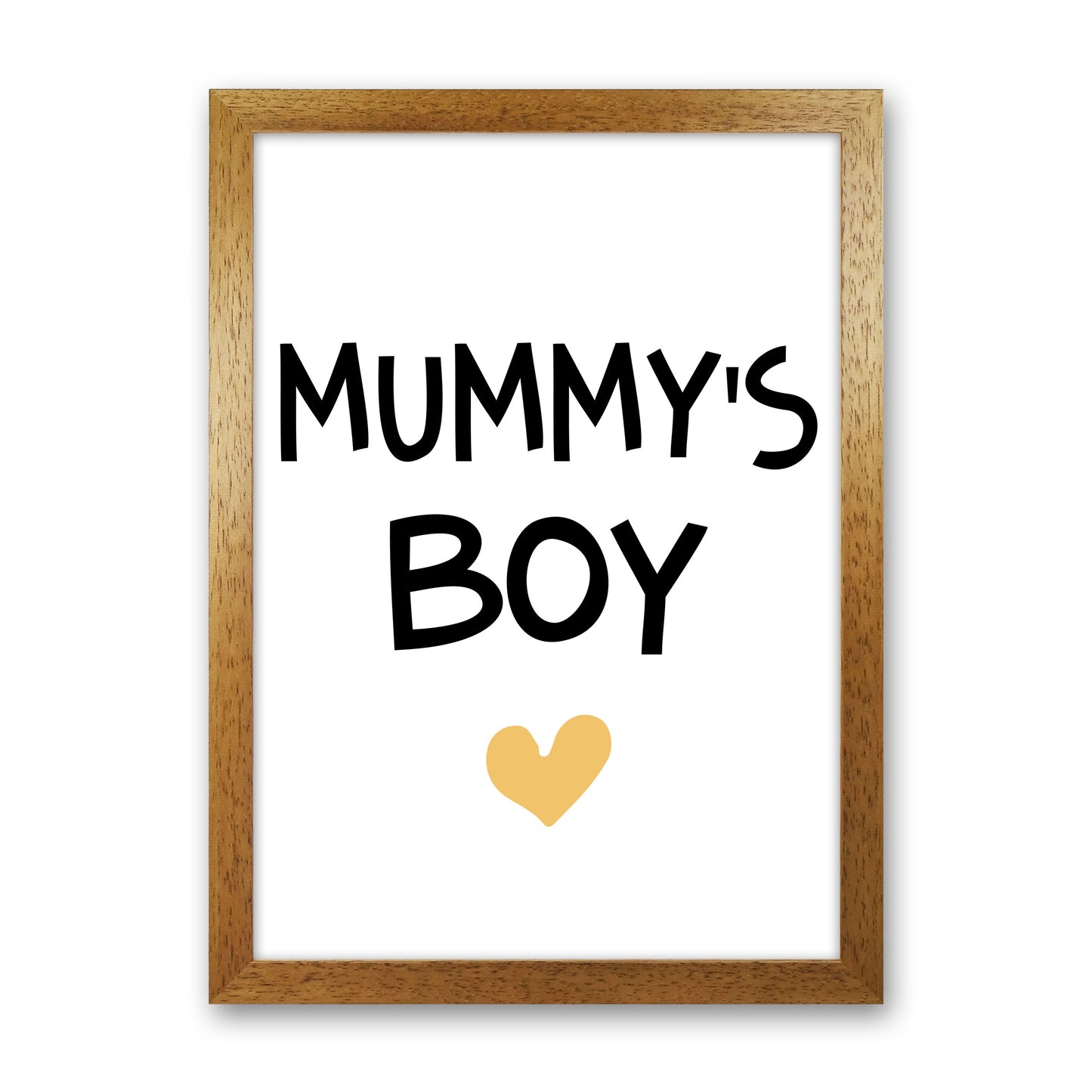 Mummy&#39;s Boy Mustard Framed Nursey Wall Art Print Oak Grain