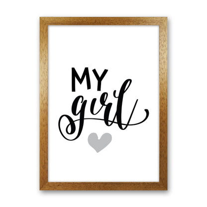 My Girl Black Framed Nursey Wall Art Print Oak Grain